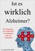 E-Book Ist es wirklich Alzheimer?