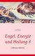 E-Book Engel, Energie und Heilung 3