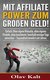 E-Book Mit Affiliate-Power zum grossen Geld!
