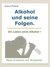 E-Book Alkohol und seine Folgen.