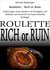 Roulette... Rich or Ruin