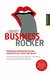 E-Book Business-Rocker: Organisationsentwicklung - ganzheitlich oder gar nicht. Dienstleistungsorientiertes Handeln - gewinnorientiertes Wirken
