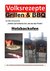 E-Book Volksrezepte Grillen & BBQ - Holzbackofen 1 - 30 Rezepte für den Holzbackofen