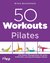 E-Book 50 Workouts - Pilates
