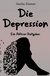 E-Book Die Depression ein Aktiver Ratgeber