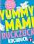 E-Book Yummy Mami Ruckzuck Kochbuch