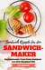 E-Book Sandwich Rezepte für den Sandwichmaker Sandwichtoaster Toast Panini Kochbuch Low Carb Abnehmen Diät