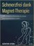 E-Book Schmerzfrei dank Magnet-Therapie