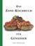 E-Book Das Zone-Kochbuch für Genießer