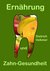 E-Book Ernährung und Zahn-Gesundheit