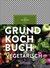 E-Book Grundkochbuch vegetarisch