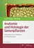 E-Book Anatomie und Histologie der Samenpflanzen