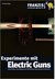 E-Book Experimente mit Electric Guns