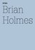 Brian Holmes