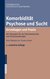 E-Book Komorbidität Psychose und Sucht - Grundlagen und Praxis