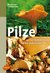 E-Book Pilze. Sicher bestimmen, lecker zubereiten