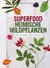 E-Book Superfood Heimische Wildpflanzen