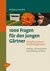 E-Book 1000 Fragen für den jungen Gärtner. Zierpflanzenbau, Friedhofsgärtnerei
