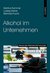 E-Book Alkohol im Unternehmen