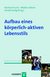 E-Book Aufbau eines körperlich-aktiven Lebensstils (Reihe: Sportpsychologie, Bd. 4)