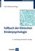 E-Book Fallbuch der Klinischen Kinderpsychologie und -psychotherapie. (Klinische Kinderpsychologie, Band 12)