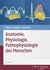 E-Book Anatomie, Physiologie, Pathophysiologie des Menschen