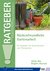 E-Book Rückenfreundliche Gartenarbeit - Ein Ratgeber für Gartenbesitzer und Therapeuten