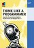 E-Book Think Like a Programmer