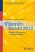 E-Book In aller Munde - kontrovers diskutiert, Vitamin-Bericht 2012