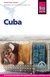 Reise Know-How Cuba: Reiseführer für individuelles Entdecken