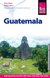 E-Book Reise Know-How Reiseführer Guatemala