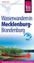 E-Book Reise Know-How Mecklenburg / Brandenburg: Wasserwandern Die 20 schönsten Kanutouren zwischen Müritz und Schorfheide: Reiseführer für individuelles Entdecken