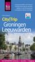E-Book Reise Know-How CityTrip Groningen und Leeuwarden