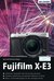 E-Book Fujifilm X-E3: Für bessere Fotos von Anfang an!