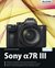 E-Book Sony Alpha 7R III: Für bessere Fotos von Anfang an!