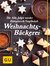 E-Book Die Alle Jahre wieder Zimtstern und Vanilleduft Weihnachtsbäckerei