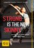 Strong is the new skinny