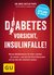 E-Book Diabetes: Vorsicht, Insulinfalle!