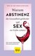 E-Book Warum Abstinenz die Gesundheit gefährdet und Sex vor Krebs schützt