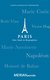 Paris. Eine Stadt in Biographien