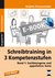 E-Book Schreibtraining in 3 Kompetenzstufen - Band 1