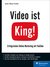 Video ist King!