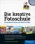 E-Book Die kreative Fotoschule