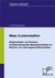 E-Book Mass Customization - Möglichkeiten und Grenzen kundenindividueller Massenproduktion im Rahmen von Internetgeschäftsmodellen