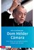 E-Book Dom Hélder Câmara