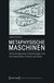 E-Book Metaphysische Maschinen