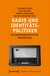 E-Book Radio und Identitätspolitiken