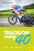 E-Book Triathlon: Training ab 40