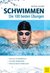E-Book Schwimmen - Die 100 besten Übungen
