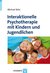 E-Book Interaktionelle Psychotherapie mit Kindern und Jugendlichen